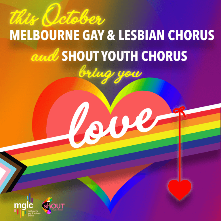 Melbourne Gay and Lesbian Chorus, and Shout Youth Chorus poster 'love'