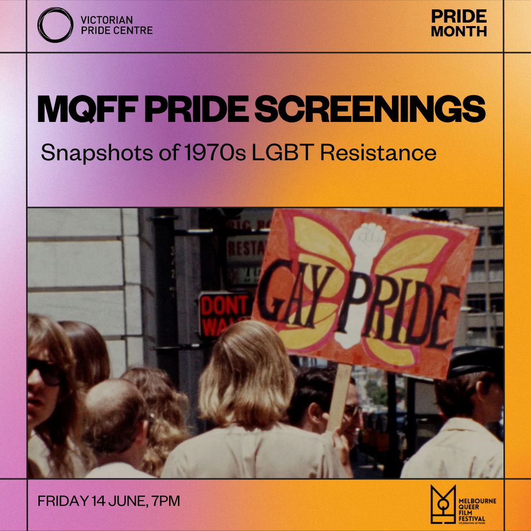 MQFF Pride Screenings, Snapshots of 1970s LGBT Resistance poster with date, time and location for Pride Month