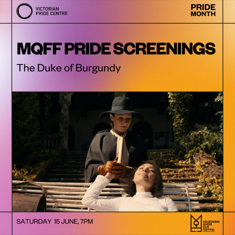 MQFF Pride Screenings, The Duke of Burgundy poster with date, time and location for Pride Month