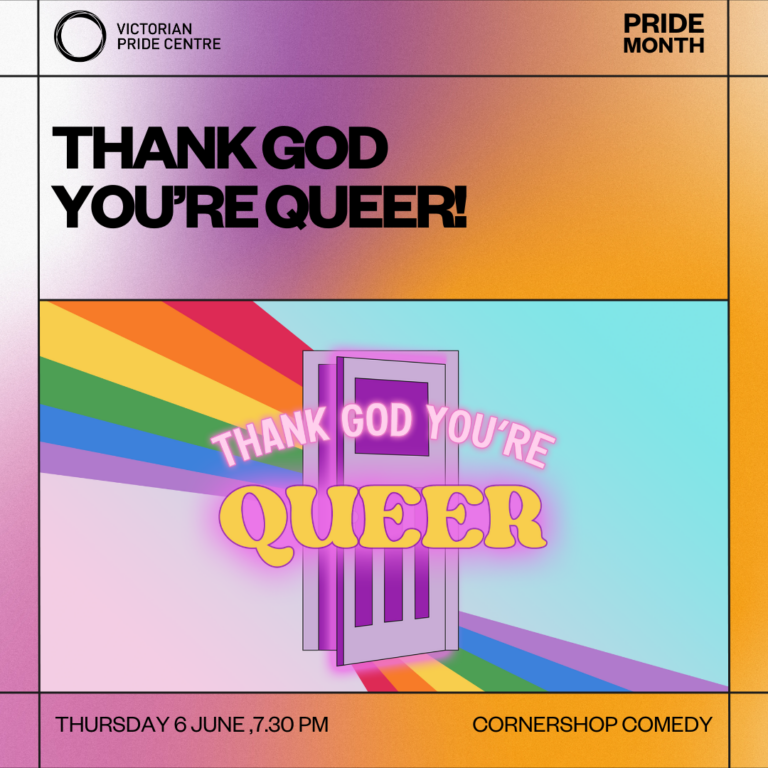 Thank God You're queer by Cornershop Comedy poster with the date, time and location of the event