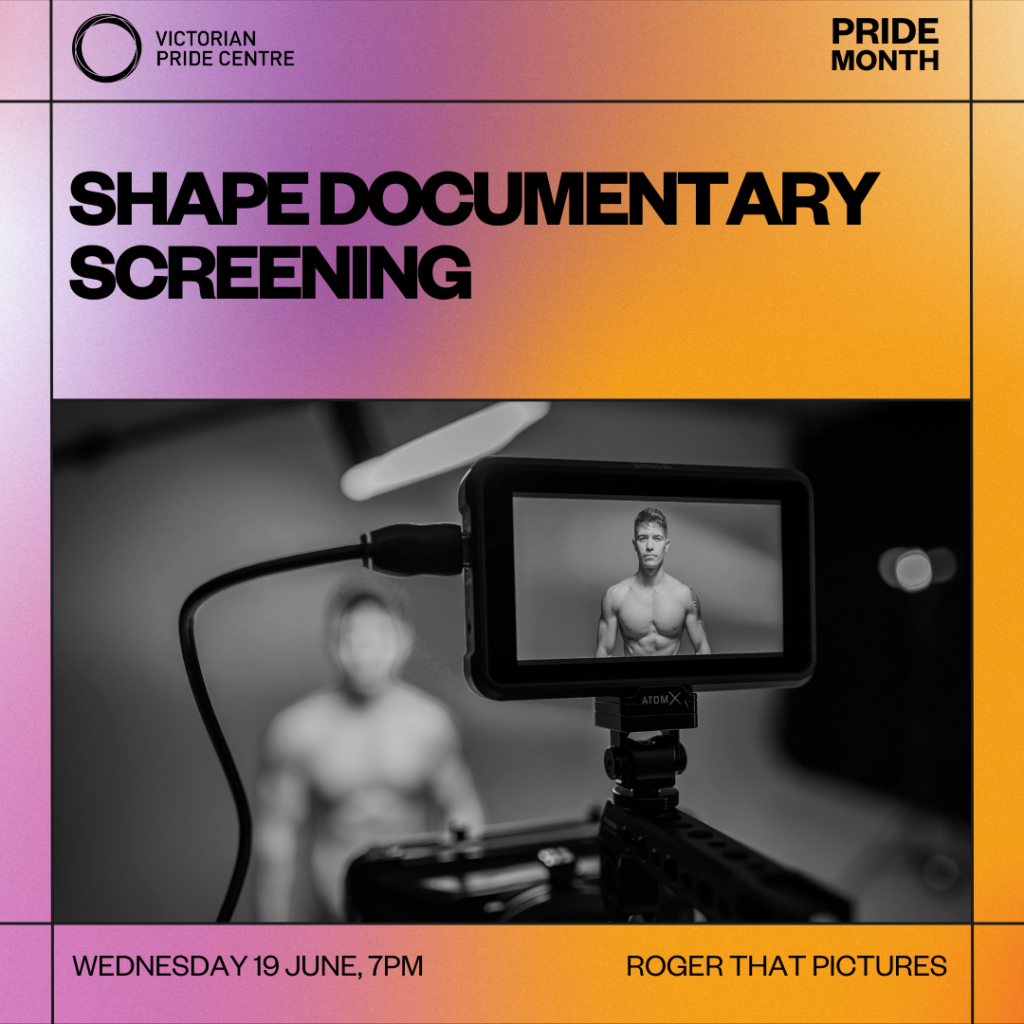 Shape Documentary Screening - Victorian Pride Centre