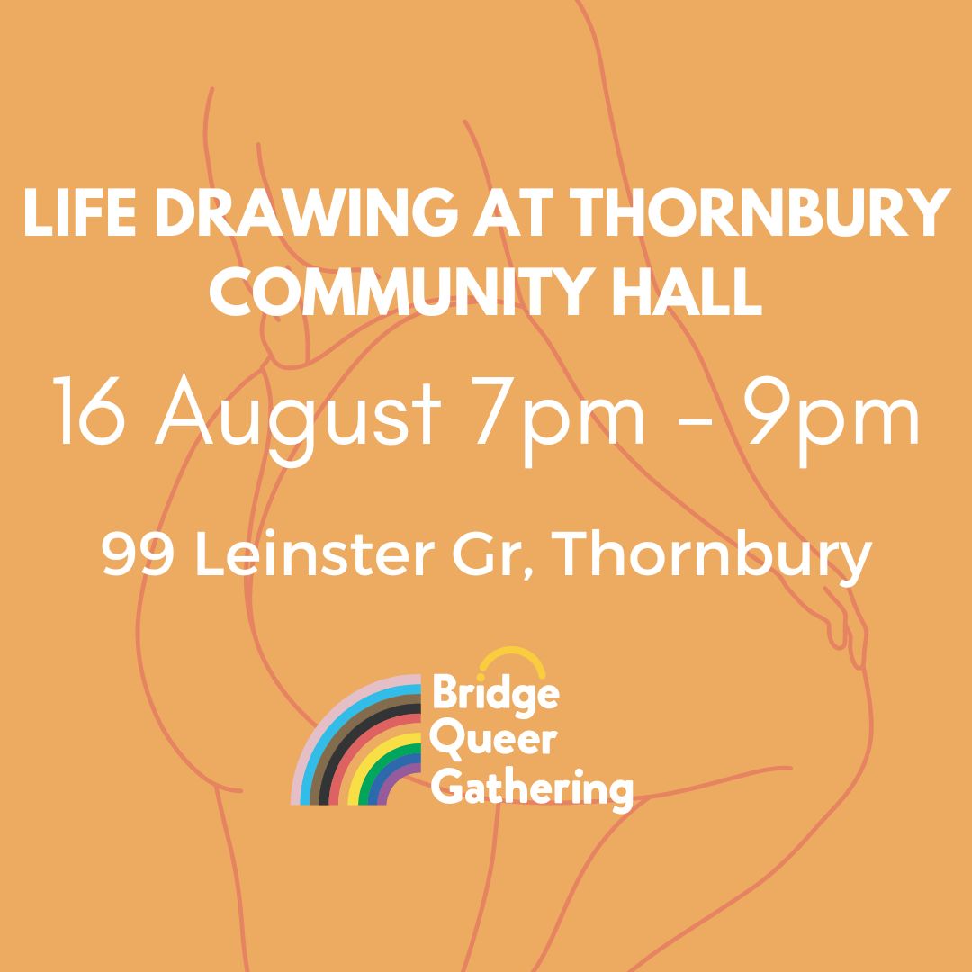 Life Drawing at Thornbury Community Hall poster with date, time and location.