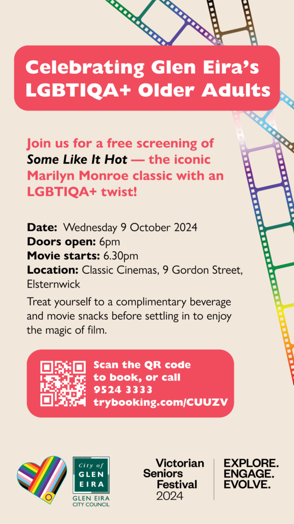 Celebrating Glen Eira's LGBTIQA+ Older Adults screening poster for 'Some Like it Hot' with date, time and location,