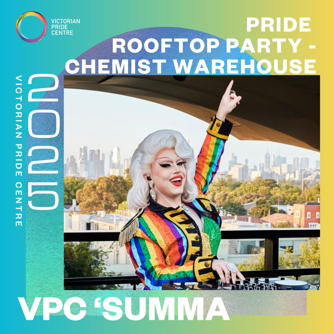 VPC "SUMMA" Poster: "Pride Rooftop Party - Chemist Warehouse Pride Rooftop Party". A drag queen performs on the VPC rooftop, dancing in front of the stunning city skyline. The image is overlaid with the bold VPC SUMMA branding.